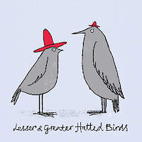 Lesser & Greater Hatted Birds